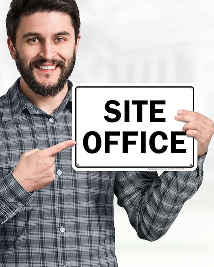 Site Office Sing Sign, 10x7 Inches, 55 mil thick HDPS (high density polystyrene), Made in USA by My Sign Center