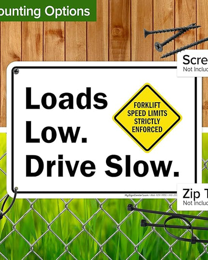 Loads Low Drive Slow Sign, 10x7 Inches, Rust Free .040 Aluminum, Fade Resistant, Made in USA by My Sign Center