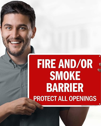 Fire And Or Smoke Barrier Protect All Openings Sign, 10x14 Inches, Rust Free .040 Aluminum, Fade Resistant, Made in USA by My Sign Center