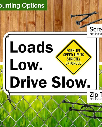 Loads Low Drive Slow Sign, 12x18 Inches, 55 mil thick HDPS (high density polystyrene), Made in USA by My Sign Center