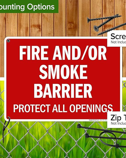 Fire And Or Smoke Barrier Protect All Openings Sign, 10x14 Inches, 55 mil thick HDPS (high density polystyrene), Made in USA by My Sign Center