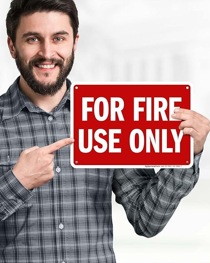 For Fire Use Only Sign, 10x7 Inches, 55 mil thick HDPS (high density polystyrene), Made in USA by My Sign Center