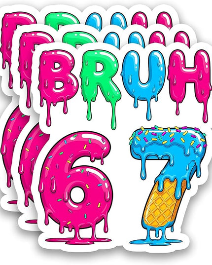 (3Pcs) Bruh 67 Dripping Stickers Funny Six Seven Meme Gen Alpha Slang 6 7 Numbers Vinyl Decals Waterproof for Laptop, Water Bottle, Tumbler, 3" x 2.6"
