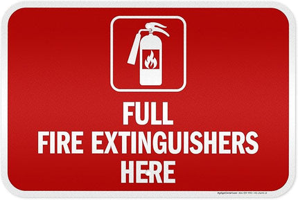 Full Fire Extinguishers Here Sign, 12x18 Inches, 3M EGP Reflective .063 Aluminum, Fade Resistant, Made in USA by My Sign Center