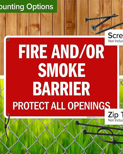 Fire And Or Smoke Barrier Protect All Openings Sign, 10x14 Inches, Rust Free .040 Aluminum, Fade Resistant, Made in USA by My Sign Center