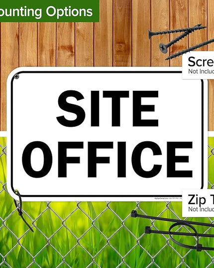 Site Office Sing Sign, 12x18 Inches, 55 mil thick HDPS (high density polystyrene), Made in USA by My Sign Center