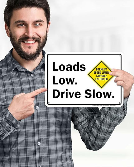 Loads Low Drive Slow Sign, 10x7 Inches, Rust Free .040 Aluminum, Fade Resistant, Made in USA by My Sign Center