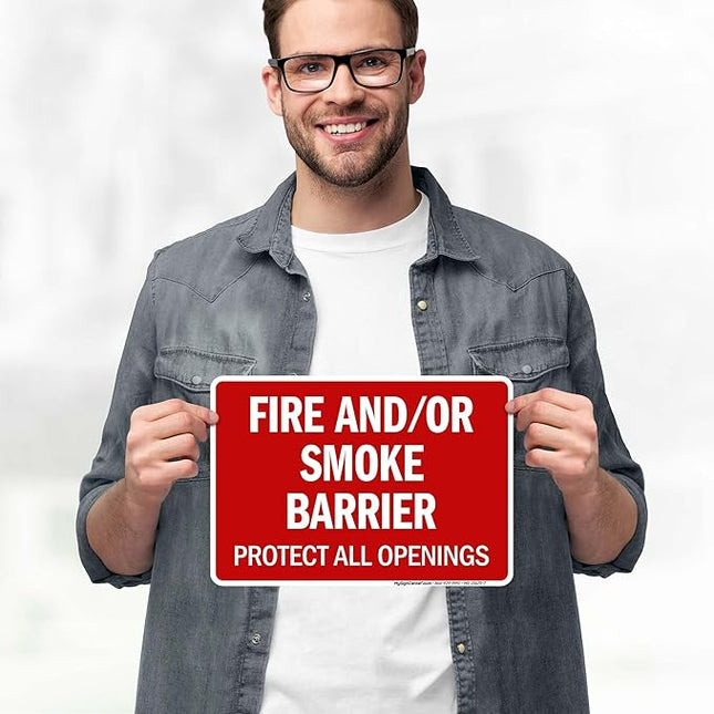 Fire and Or Smoke Barrier Protect All Openings Sign, 10x7 Inches, 4 Mil Vinyl Decal Stickers Weather Resistant, Made in USA by My Sign Center