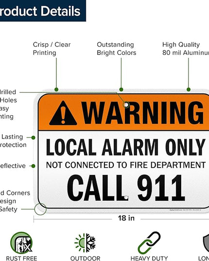 Warning Local Alarm Only Not Connected To Fire Department Call 911 Sign, 12x18 Inches, 3M EGP Reflective .063 Aluminum, Fade Resistant, Made in USA by My Sign Center