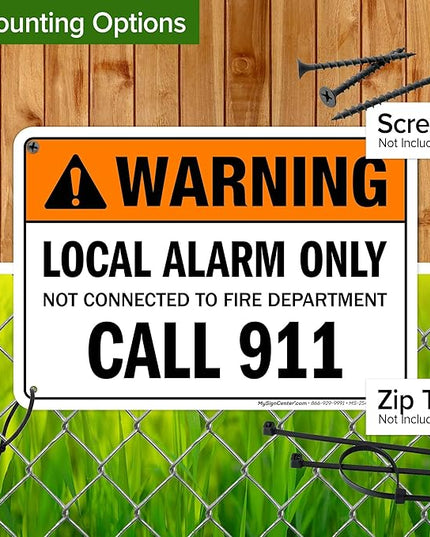 Warning Local Alarm Only Not Connected To Fire Department Call 911 Sign, 10x7 Inches, Rust Free .040 Aluminum, Fade Resistant, Made in USA by My Sign Center