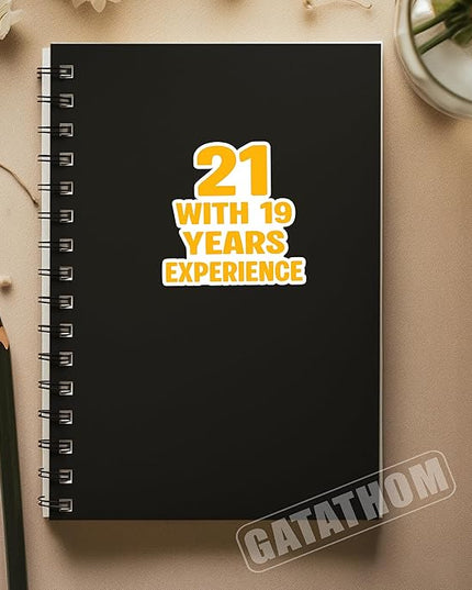 (3Pcs) Funny 40th Birthday Stickers – 21 with 19 Years Experience - Cheers to 40 Years Sticker Waterproof Vinyl Decals for Forty Birthday Gifts, Water Bottles, Scrapbooks, Journals, 3 x 3 inch