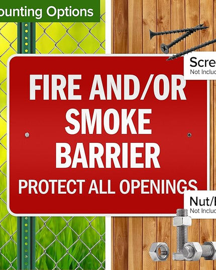 Fire And Or Smoke Barrier Protect All Openings Sign, 24x30 Inches, 3M EGP Reflective .080 Aluminum, Fade Resistant, Made in USA by My Sign Center