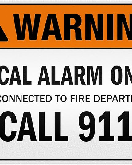 Warning Local Alarm Only Not Connected To Fire Department Call 911 Sign, 24x30 Inches, 3M EGP Reflective .080 Aluminum, Fade Resistant, Made in USA by My Sign Center